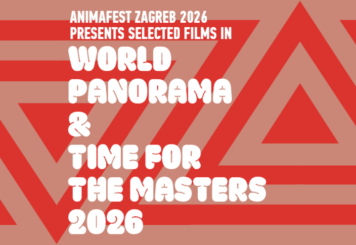 Animafest Zagreb 2026 predstavlja Svjetsku panoramu i Iz majstorskih radionica