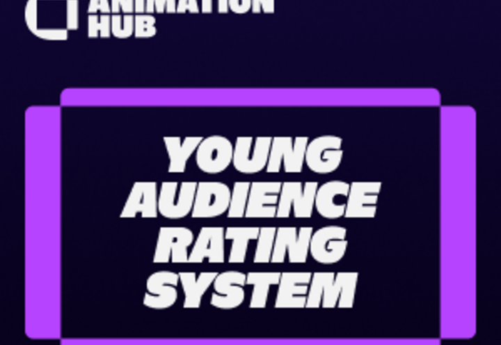 Animation HUB presents: Young Audience Rating System